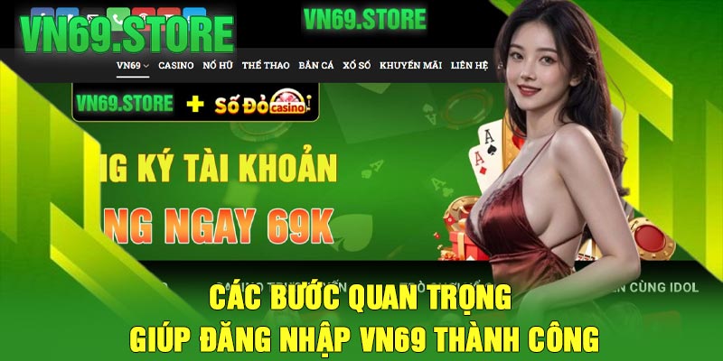 Các Bước Quan Trọng Giúp Đăng Nhập VN69 Thành Công